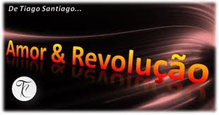 Amor e revolu&ccedil;&atilde;o
